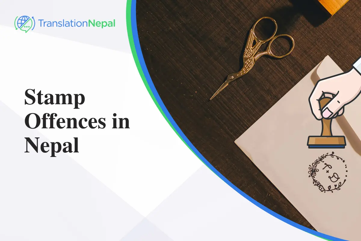 Stamp Offences in Nepal: Laws, Penalties, and Prevention
