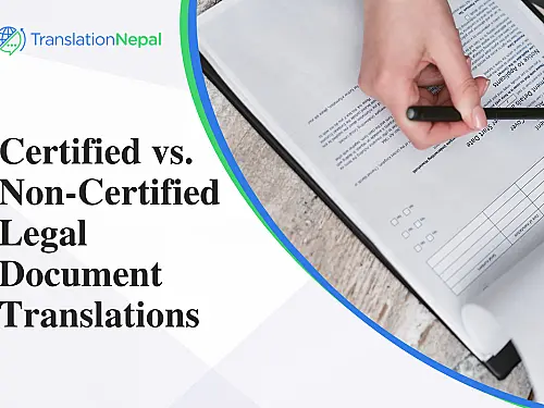 Certified vs. Non-Certified Legal Document Translations: Key Differences & Uses