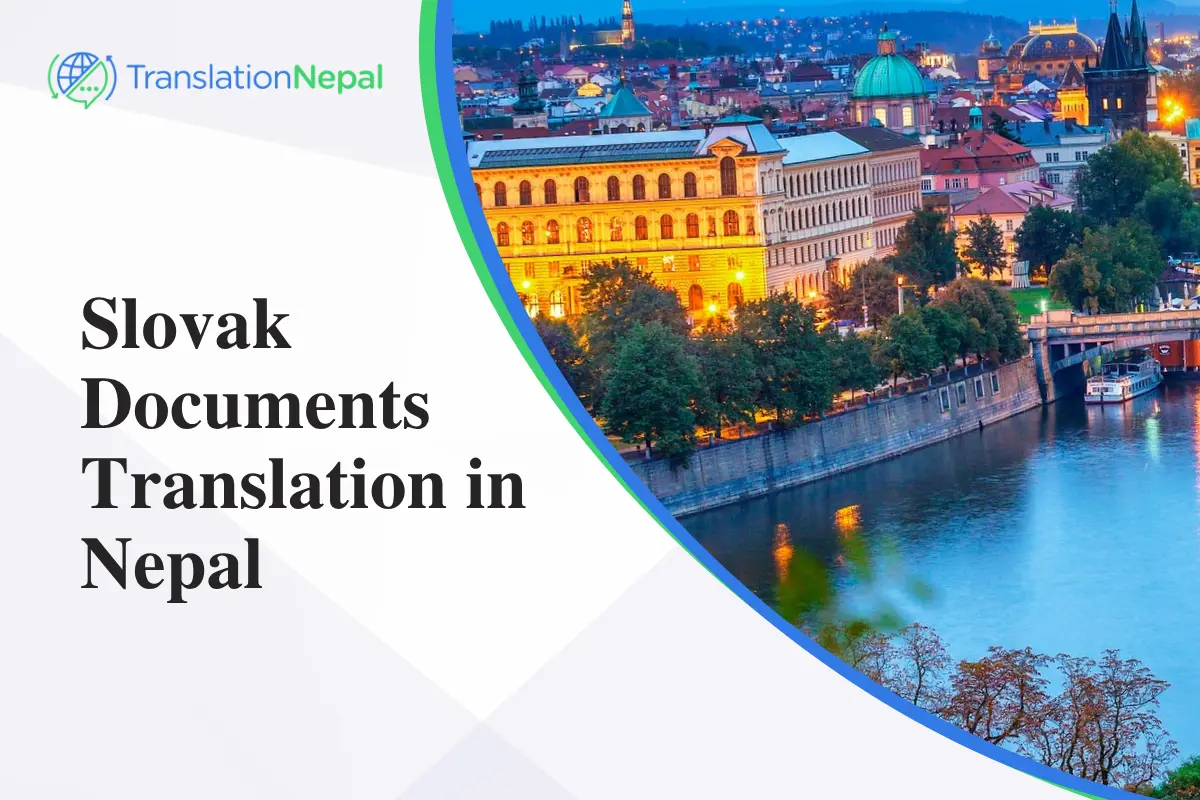 Certified Slovak Documents Translation in Nepal – Fast & Reliable Services