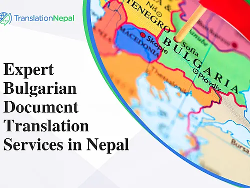 Expert Bulgarian Document Translation Services in Nepal