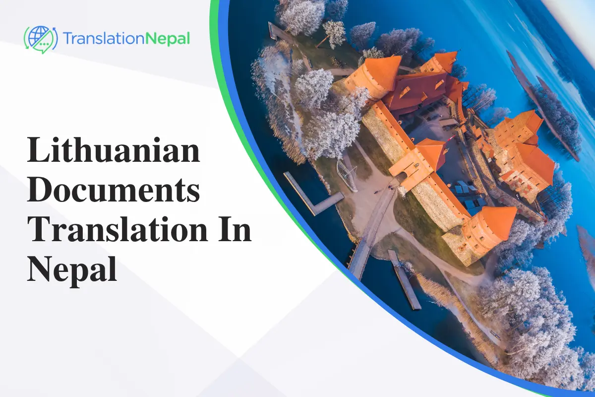 Lithuanian Documents Translation in Nepal: Certified & Notarized Services