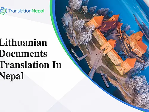 Lithuanian Documents Translation in Nepal: Certified & Notarized Services