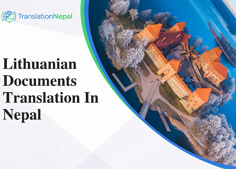 Lithuanian Documents Translation in Nepal: Certified & Notarized Services