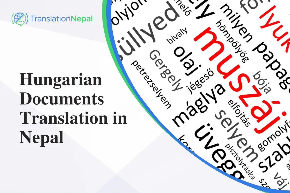 Hungarian Documents Translation in Nepal – Certified & Legalized Services