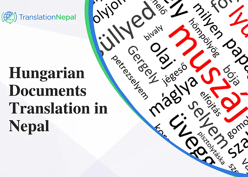 Hungarian Documents Translation in Nepal – Certified & Legalized Services