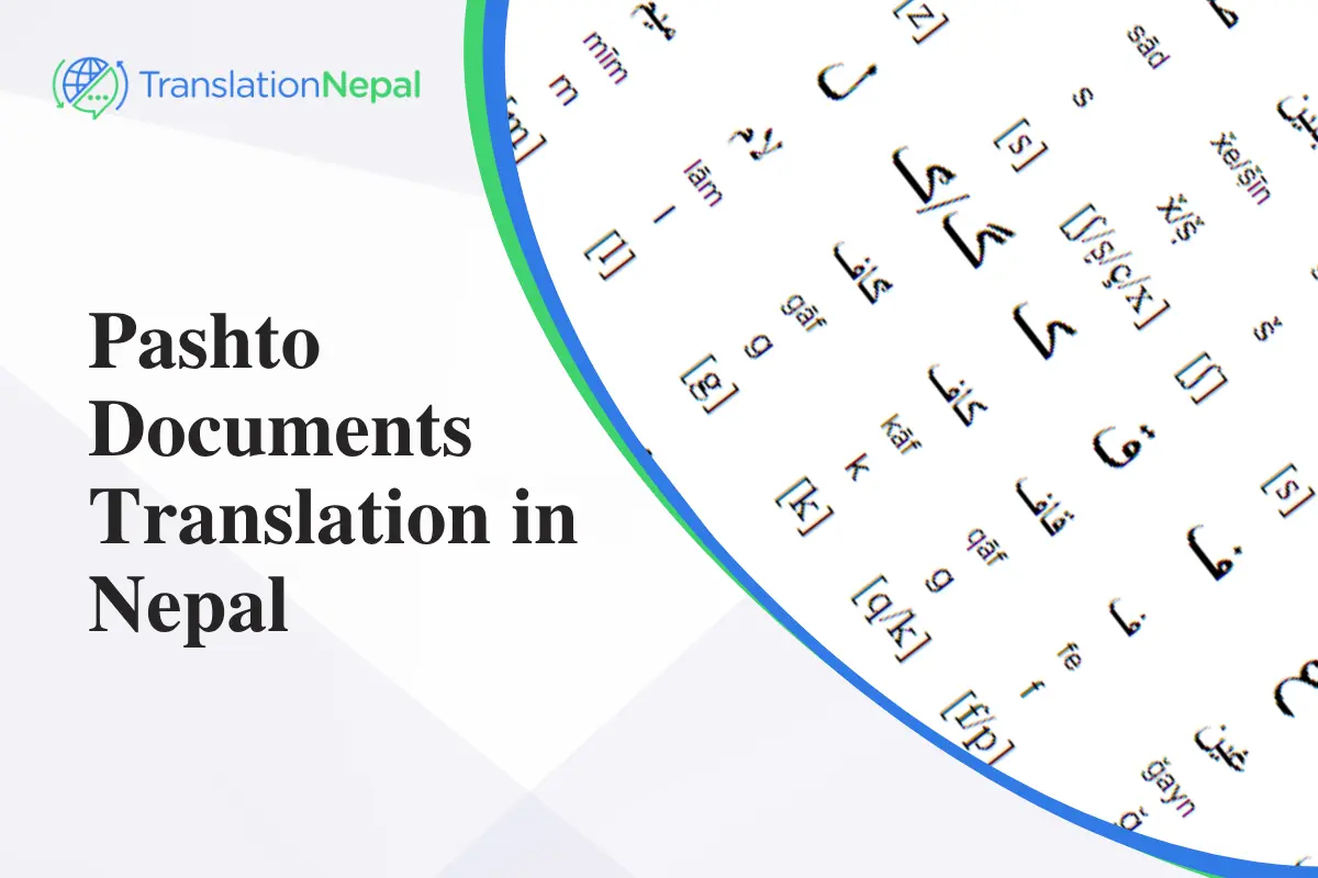 Pashto Documents Translation in Nepal: Certified & Notarized Services