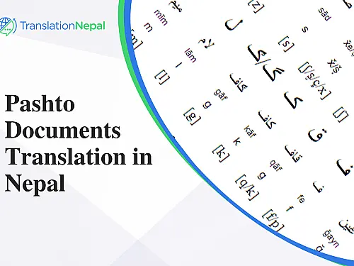 Pashto Documents Translation in Nepal: Certified & Notarized Services