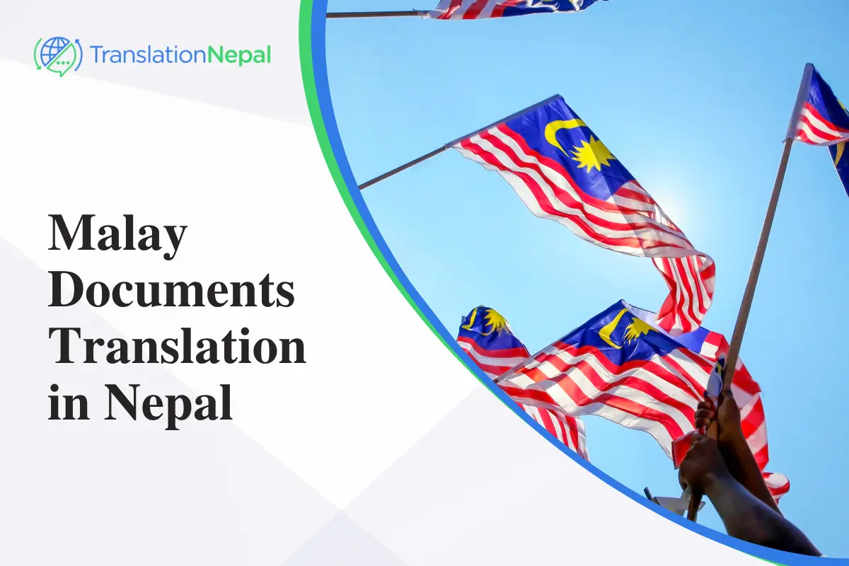 Malay Documents Translation in Nepal – Certified & Legalized Services