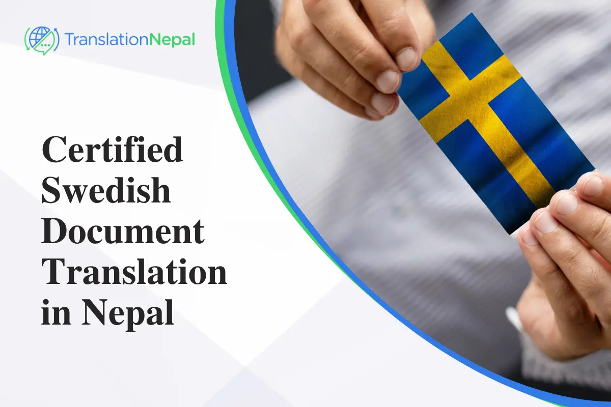 Certified Swedish Document Translation in Nepal: Legal, Business & Immigration
