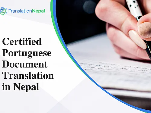 Certified Portuguese Document Translation in Nepal: Legal, Business & Immigration