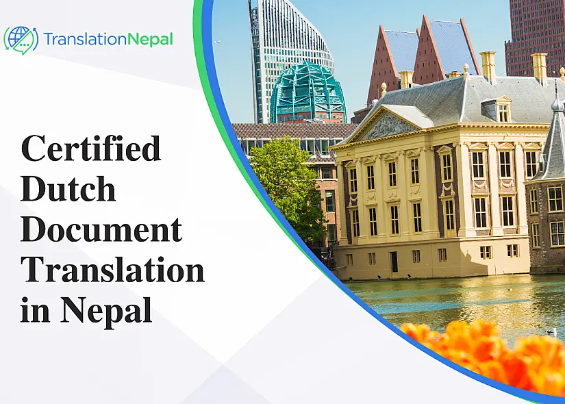Certified Dutch Document Translation in Nepal: Legal, Business & Immigration