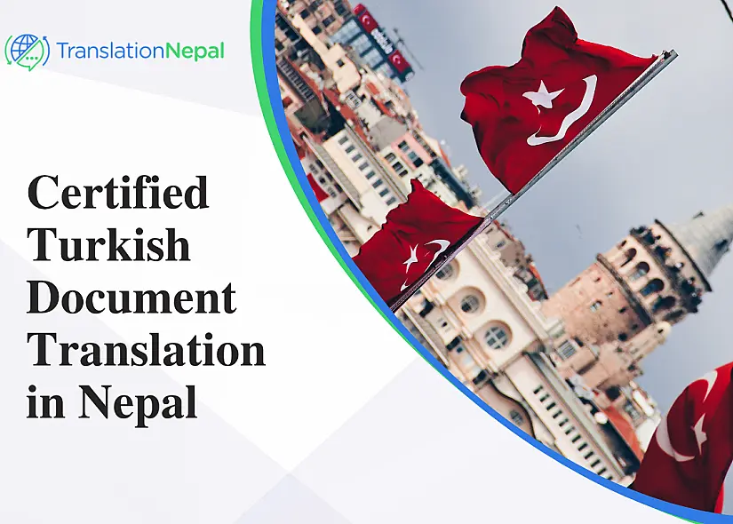 Certified Turkish Document Translation in Nepal: Legal, Business & Immigration