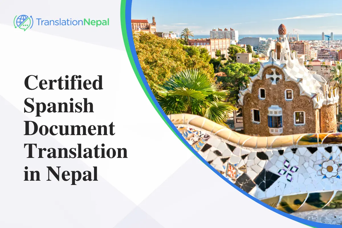 Certified Spanish Document Translation in Nepal: Legal, Business & Immigration
