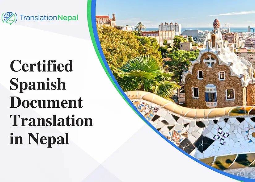 Certified Spanish Document Translation in Nepal: Legal, Business & Immigration