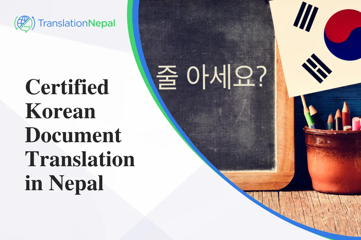 Certified Korean Document Translation in Nepal: Legal, Business & Immigration