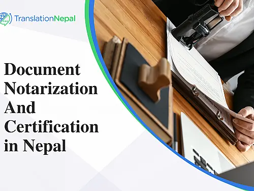 Document Notarization & Certification in Nepal: Legalizing Your Documents