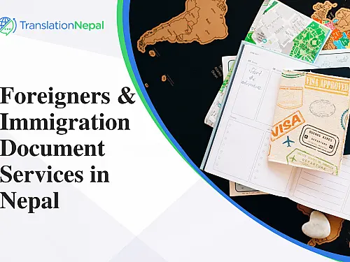 Foreigners & Immigration Document Services in Nepal: Legalization & Notarization