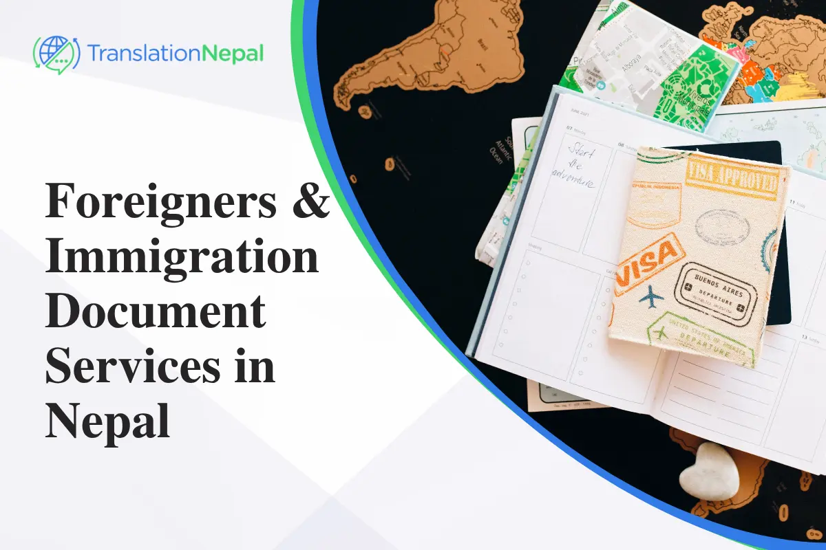 Foreigners & Immigration Document Services in Nepal: Legalization & Notarization