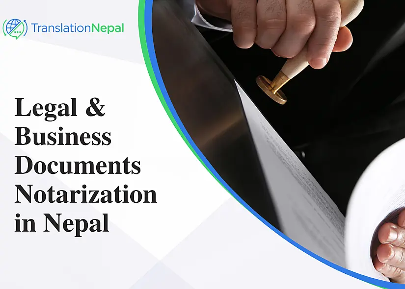 Legal & Business Documents Notarization in Nepal: Process & Requirements