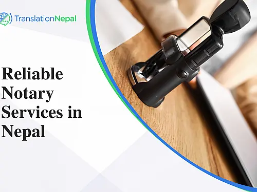 Reliable Notary Services in Nepal: Legal Document Notarization Made Easy