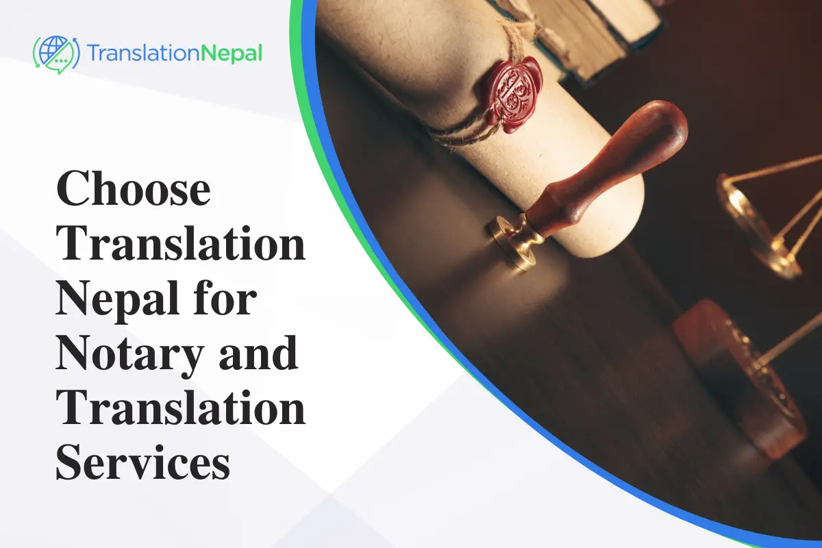 Why Choose Translation Nepal for Notary and Translation Services?