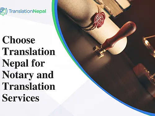 Why Choose Translation Nepal for Notary and Translation Services?