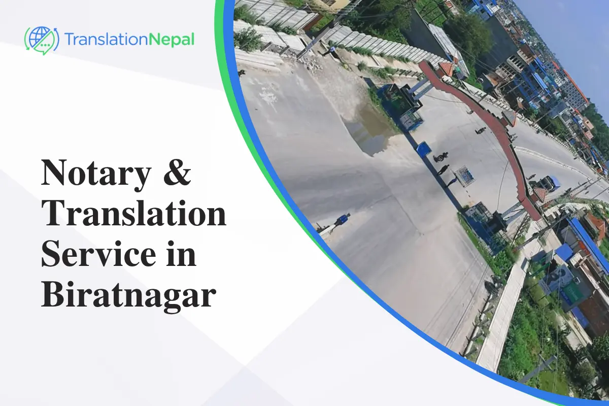 Notary & Translation Service in Biratnagar: Certified Legal & Business Solutions