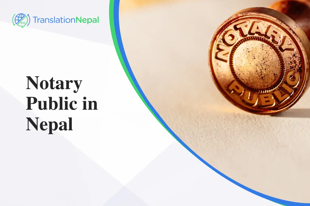 Notary Public in Nepal: Everything You Need to Know About Legal Notarization