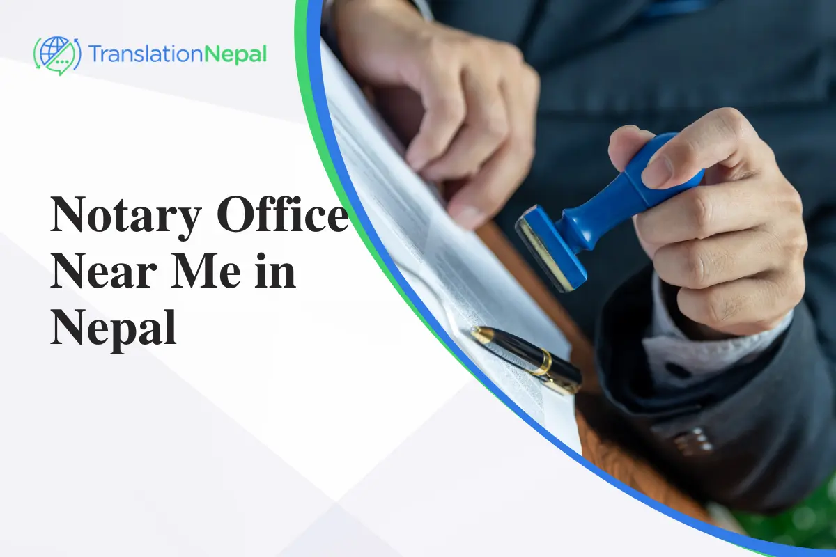 Notary Office Near Me in Nepal — Notary & Translation