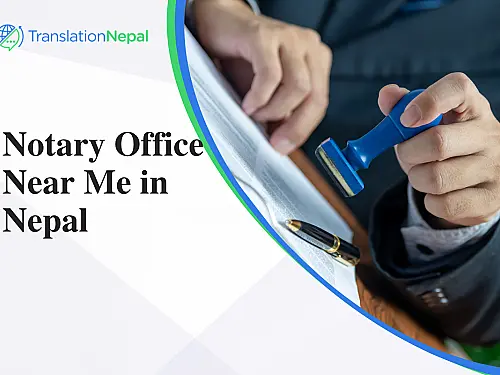 Notary Office Near Me in Nepal &mdash; Notary & Translation