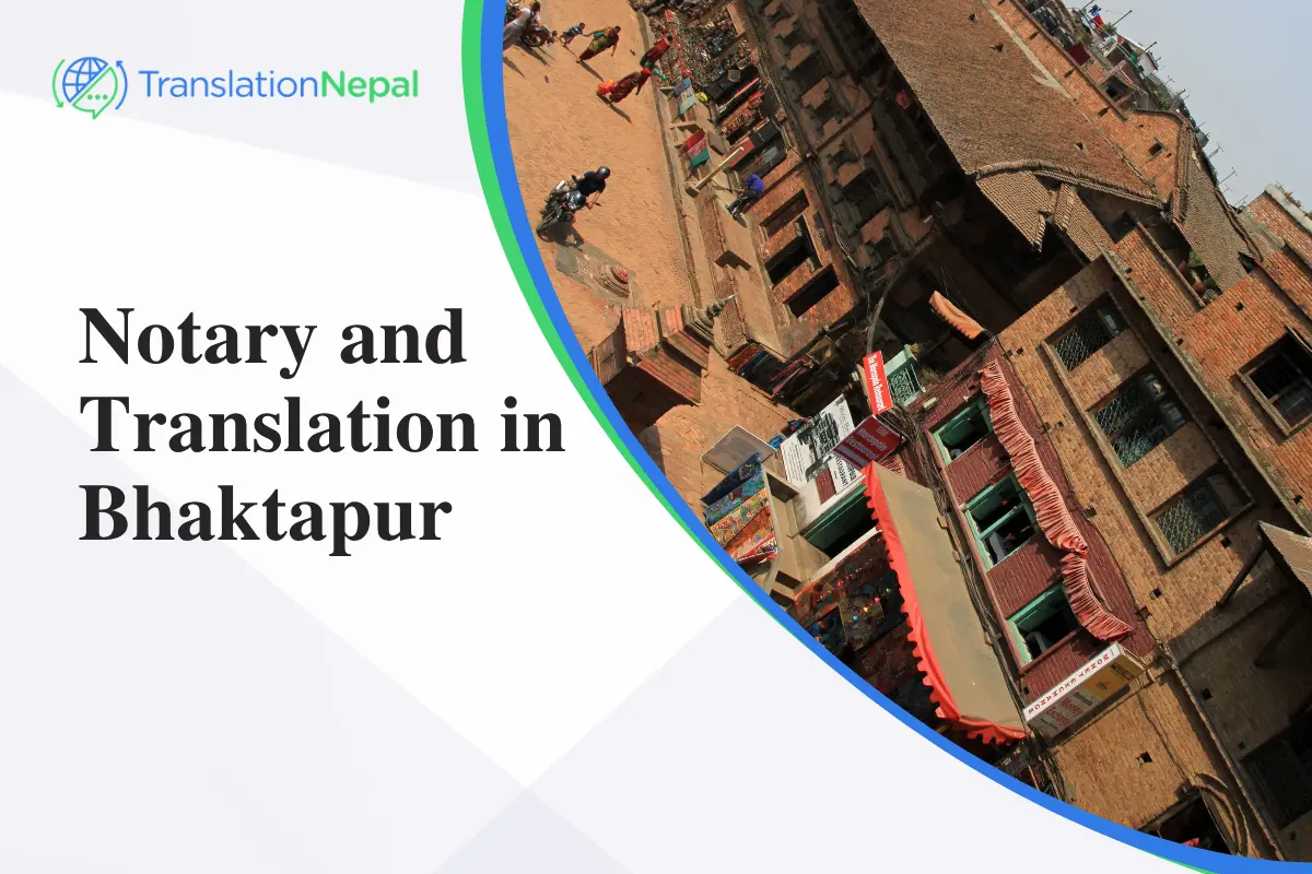 Notary & Translation in Bhaktapur &mdash; Online & Certified (2026)