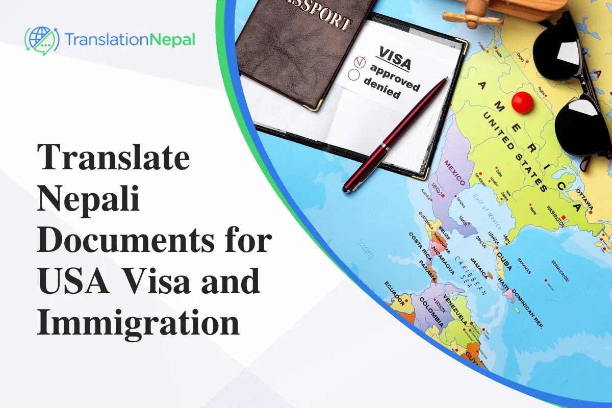Translate Nepali Documents for USA Visa & Immigration 2026
