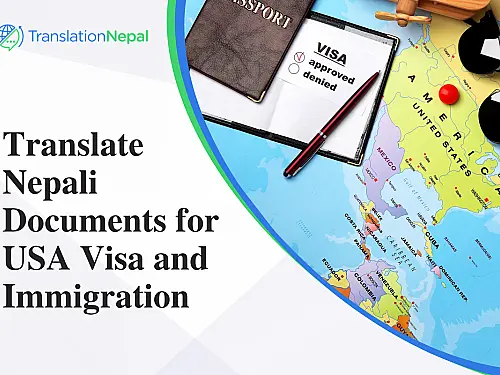 Translate Nepali Documents for USA Visa & Immigration 2026