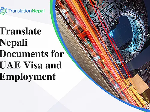 Translate Nepali Documents for UAE Visa & Employment 2026
